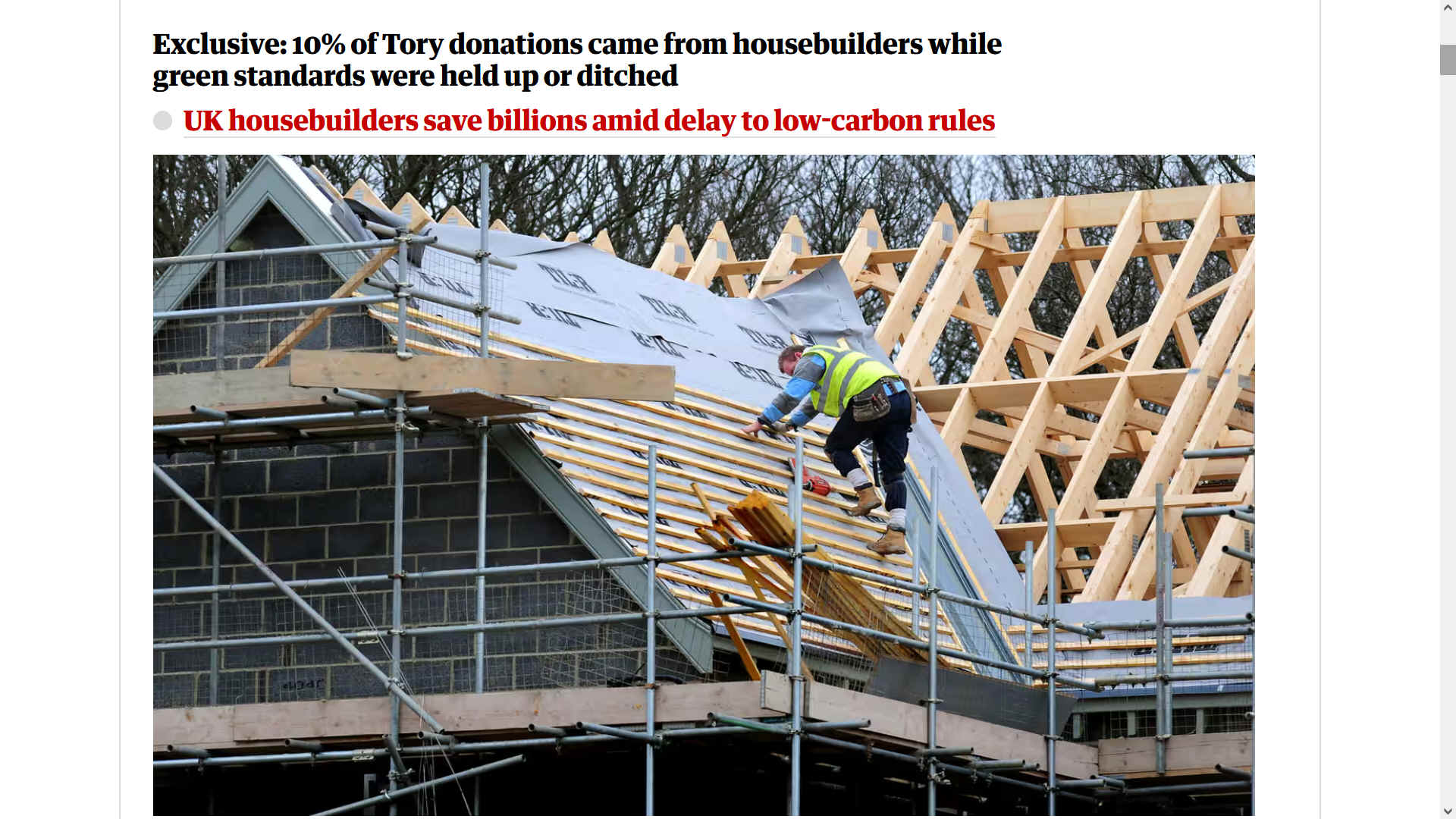 Housebuilders and property developers have benefited by billions of pounds from delays to low-carbon building regulations in the past eight years of Tory rule, while the sector became one of the biggest sources of donations to the Conservative party.